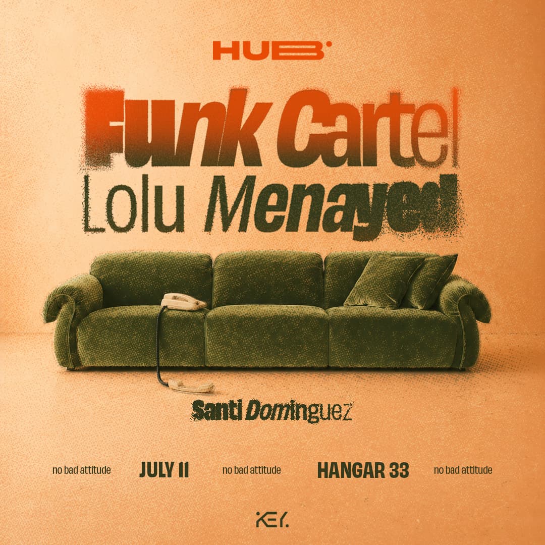 HUB pres. Funk Cartel & Lolu Menayed | Hangar 33