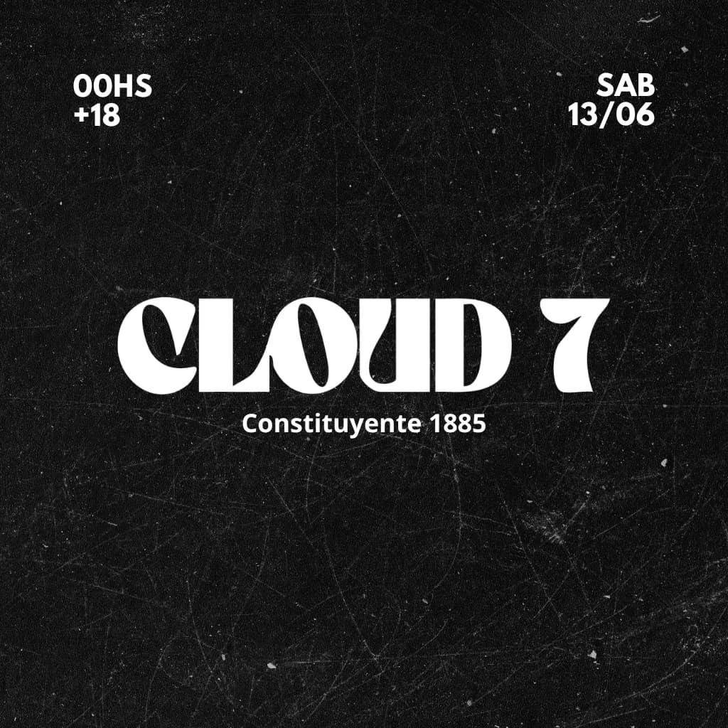 Cloud 7 -  Sabado 13
