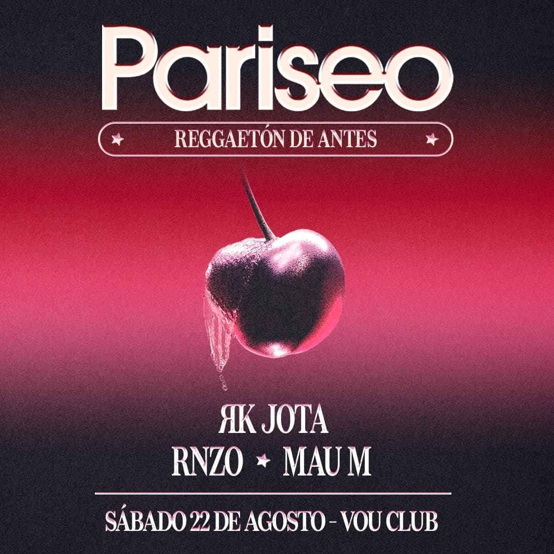 PARISEO LATIN CLUB ESPECIAL REGGAETÓN DE ANTES - SAB 22 AGO