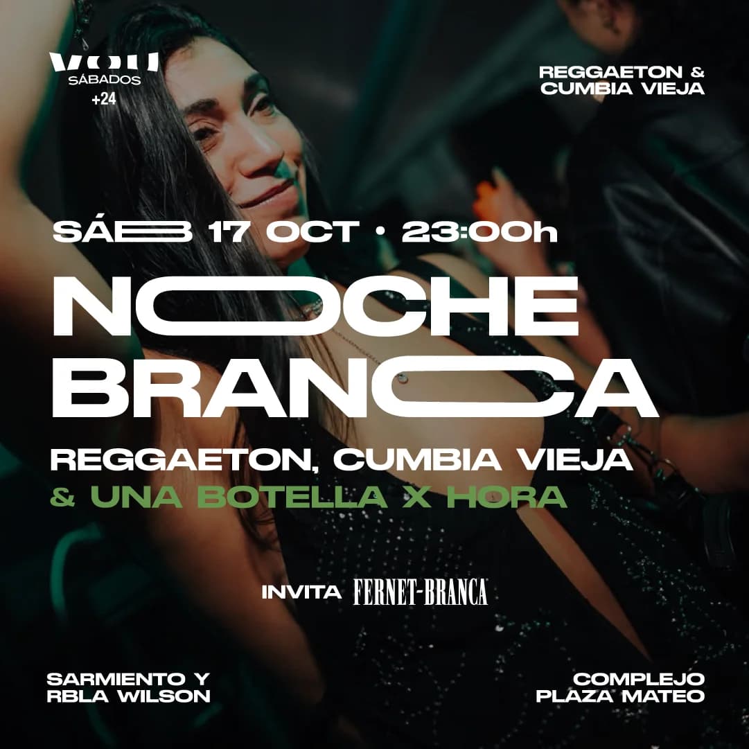 SÁBADO 17 DE OCTUBRE – NOCHE BRANCA - REGGAETON & CUMBIA VIEJA